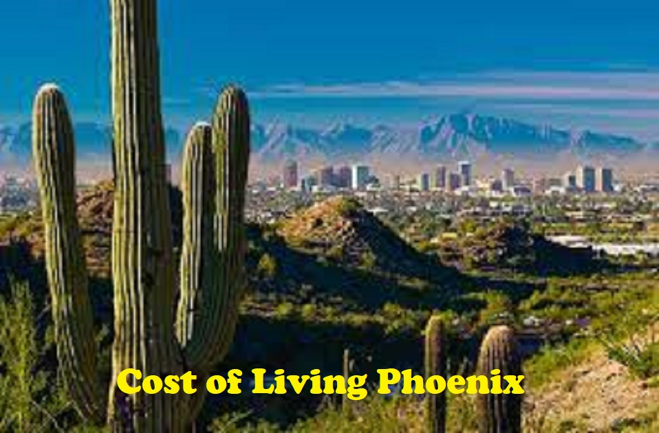 Phoenix cost of living